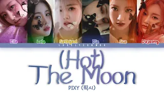 PIXY (픽시) – (Hot) The Moon Lyrics (Color Coded Han/Rom/Eng)