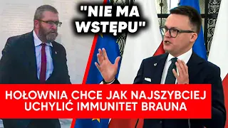 "Braun nie ma wstępu". Hołownia chce jak najszybciej uchylić immunitet