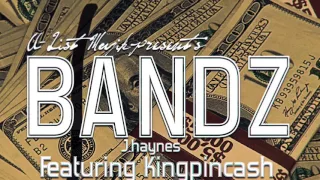 J.Haynes feat Kingpincash - Bandz