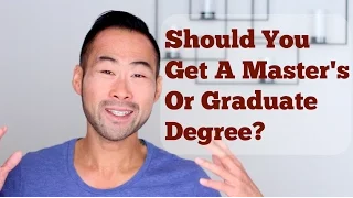 Should You Pursue A Master's Degree (or Graduate Degree)?