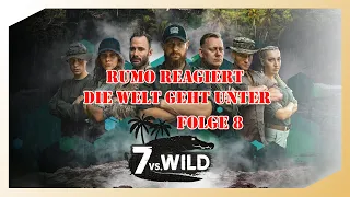 Rumo Reagiert: 7 vs. Wild Folge 8: Die Welt geht unter! #7vswild #reaktion