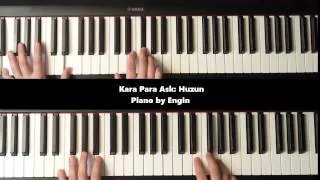 Kara Para Ask: huzun (piano by Engin)