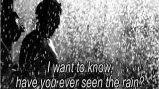 Have You Ever Seen The Rain - Creedence Clearwater Revival - letra / lyrics