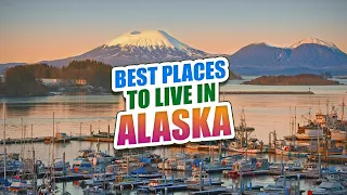 TOP 10 Best Places to Live in Alaska - Nowhere Diary