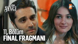 Adı Sevgi 11. Bölüm FİNAL Fragmanı | ''Benimle evlenir misin?'' @atvturkiye