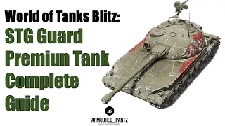 World of Tanks Blitz: Russian Line  - The STG Guard Premium Tank Complete Guide & HoF Game Play