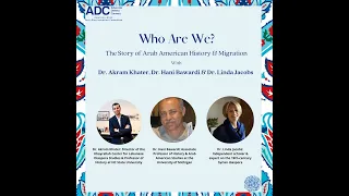 ADC Presents: Who Are We? The Story of Arab American History and Migration