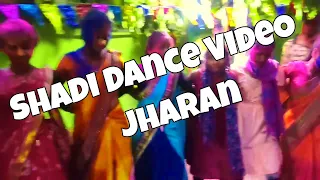 shadi dance jharan me bahut jada maja aa gaya nachne full masti... 💕😘👌