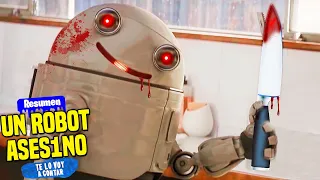 UN ROBOT SE CANSA DE LA HUMANIDAD Y DECIDE M4TAR A TODOS | RESUMEN