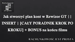 Jak stworzyć plan kont w Rewizor GT || INSERT | [CAŁY PORADNIK KROK PO KROKU] + BONUS na końcu filmu