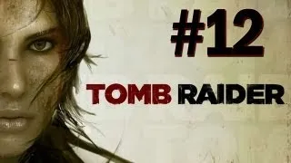 Tomb Raider - 2013 Gameplay Walkthrough - Part 12 Escaping the Monastery (PS3/X360/PC) [HD]