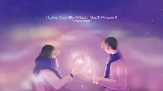 Ysabelle - I Like You So Much You’ll Know It (lyric)