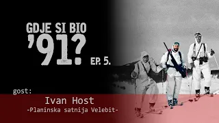 GDJE SI BIO '91? - Ivan Host #5