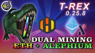 T-Rex 0.25.8 | LHR Dual Mining Ethereum + Alephium in HiveOS | Tutorial