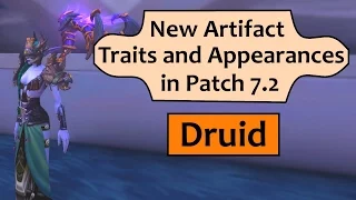 Druid - New Artifact Traits and Appearances in Patch 7.2