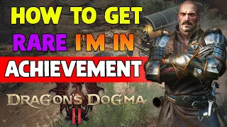 How To Get I'm In Achievement (Trophy) - Dragon's Dogma 2