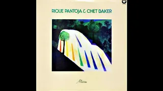 [1987] Rique Pantoja & Chet Baker (Full LP)