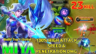 23 Kills + MPV!! Miya Super Attack Speed & Penetration Damage (Build Top 1 Global Miya ~ MLBB