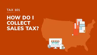 Tax 101: How do I collect sales tax?