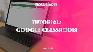 Google Classroom - Tutorial en español