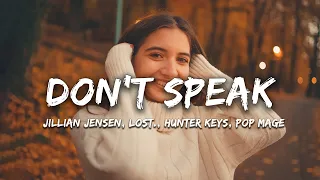 Jillian Jensen, lost., Hunter Keys, Pop Mage - Don t Speak (Magic Cover Release)