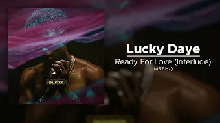 Lucky Daye - Ready For Love (Interlude) (432 Hz)