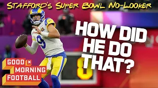 A No-Look Pass in the Super Bowl? Breaking Down Stafford's Brilliance | Good Morning Football