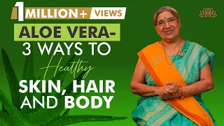 3 Amazing Benefits of Aloe Vera for Skin, Hair and Health | Natural Healing Method