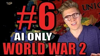 EU4 Extended Timeline Mod: AI ONLY World War 2 [Mare Nostrum Gameplay] Part 6