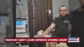 Transplant charity closure jeopardizes upcoming surgery