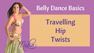 Belly Dance Hip Twist Basic Tutorial for Beginners - Travelling Twists