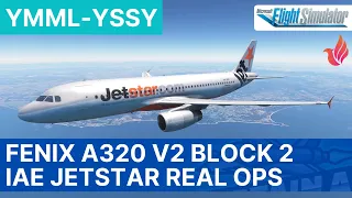 MSFS LIVE | Fenix A320 V2 Block 2  *FIRST-LOOK* | IAE Jetstar Ops | Melbourne - Sydney