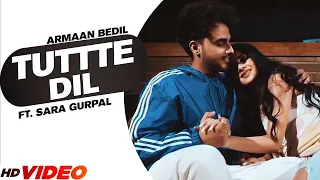 Armaan Bedil | Tutte Dil (HD Video) | Ft Raashi Sood | Sara Gurpal | Latest Punjabi Song 2024