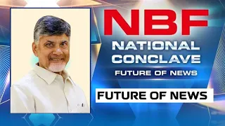 N. Chandrababu Naidu Live : NBF National Conclave 'Future of News' | #News9Live