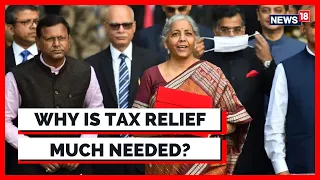 Budget 2023: Why Is Tax Relief Much Needed? | FM Nirmala Sitharaman to Present Budget Today | News18