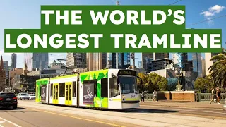 The LONGEST Tramline in the WORLD