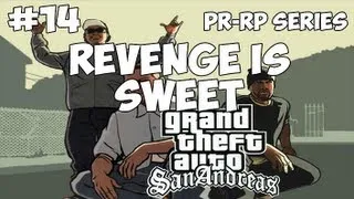 SA:MP: PR-RP Series #14 - Revenge is sweet