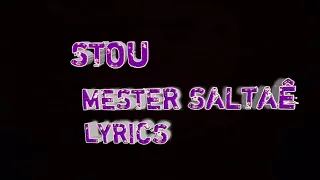 STOU Mester salta3 LYRICS