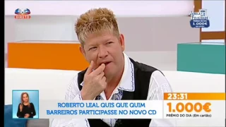 Roberto Leal e Quim Barreiros no Programa Grande Tarde / SIC - Fev 2017