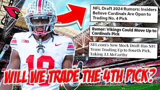 The Cardinals are Planning To TRADE DOWN From the 4th Pick?! NFL Rumors