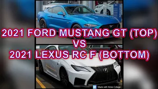 2021 Ford Mustang GT vs 2021 Lexus RC F - Comparison on Paper
