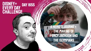 A Hero's Journey: Making of Percy Jackson and the Olympians - day 1655 - Disney+ Every Day Challenge