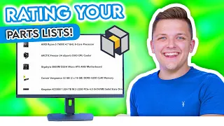 Rating My Viewers PC Parts Lists! 👀 [Major PCPartPicker Fails?]
