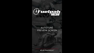 Fuelpak FP3 | Autotune Preview Screen