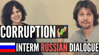 Intermediate Russian Dialogue  Conversation - Corruption in Russia (with subtitles)