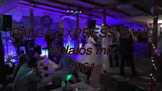 Galga Express Band - Mulatós mix 1161