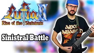 Sinistral Battle Theme - Lufia 2 (Metal Cover)