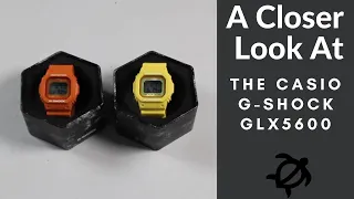 A Closer Look At The Casio G-Shock GLX5600