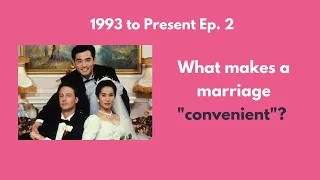 1993 to Present: The Wedding Banquet & Marriages of Convenience