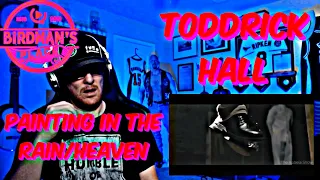 TODRICK HALL "PAINTING IN THE RAIN" "HEAVEN" - REACTION VIDEO - SINGER REACTS